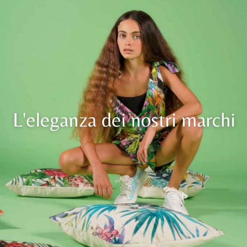 L' eleganza dei nostri  marchi